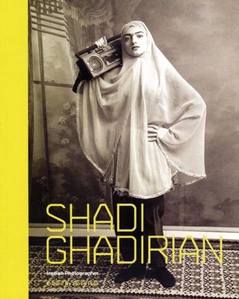 Cover for Rose Issa · Shadi Ghadirian: A Woman Photographer from Iran (Pocketbok) (2008)