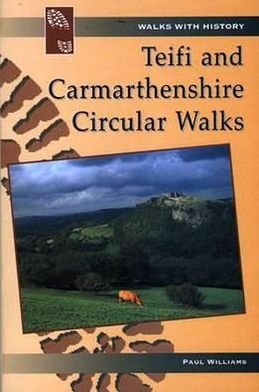 Cover for Paul Williams · Teifi &amp; Carmarthenshire Circular Walks (Paperback Book) (2003)