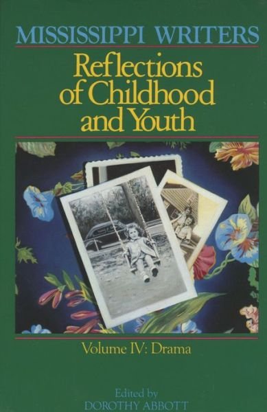 Cover for Dorothy Abbott · Mississippi Writers: Reflections of Childhood and Youth (Paperback Book) (1991)