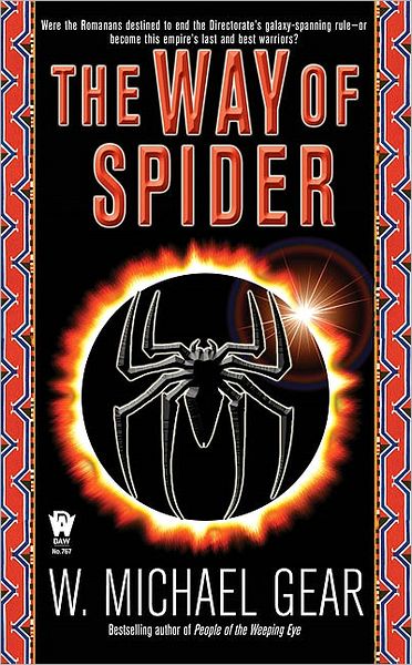 The Way of Spider (Spider Trilogy, No. 2) - W. Michael Gear - Livros - DAW - 9780886774387 - 3 de janeiro de 1989