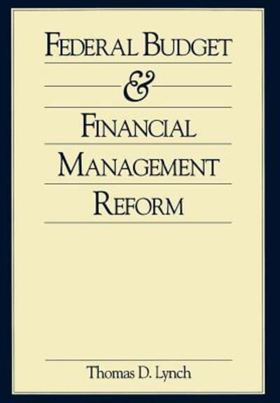 Cover for Thomas Lynch · Federal Budget and Financial Management Reform (Hardcover Book) (1991)