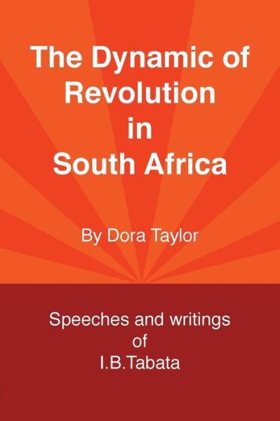 Dora Taylor · The Dynamic of Revolution in South Africa (Paperback Book) [2nd Revision edition] (2014)