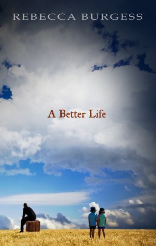 Cover for Rebecca Burgess · A Better Life (Paperback Bog) (2008)