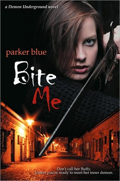 Cover for Parker Blue · Bite Me: Demon Underground Book 1 (Paperback Book) [Paperback / Softback edition] (2008)