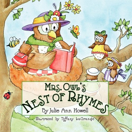 Mrs. Owl's Nest of Rhymes - Julie Ann Howell - Książki - The Peppertree Press - 9780981868387 - 31 lipca 2008