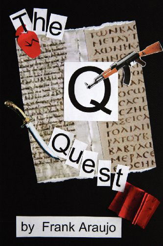 Cover for Frank P. Araujo · The Q Quest (Paperback Book) (2012)