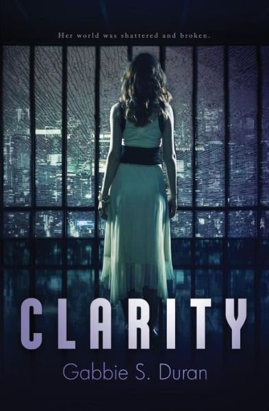 Cover for Gabbie S. Duran · Clarity (Taschenbuch) (2015)