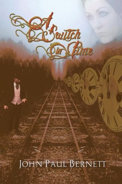 Cover for John Paul Bernett · A Switch in Time (Paperback Book) (2014)