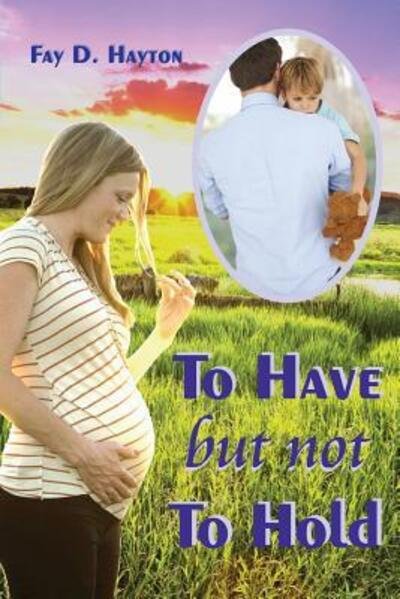 Cover for Fay Hayton · To Have but not To Hold (Paperback Bog) (2015)