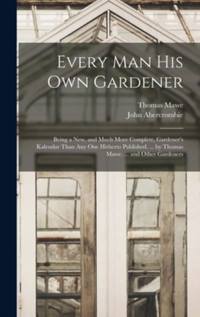 Cover for John Abercrombie · Every Man His Own Gardener (Book) (2022)