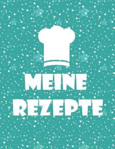 Cover for Rezepte Selbst Gestalten · Meine Rezepte (Paperback Book) (2019)