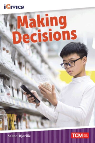 Cover for Selina Li Bi · Making Decisions - iCivics (Paperback Book) (2022)