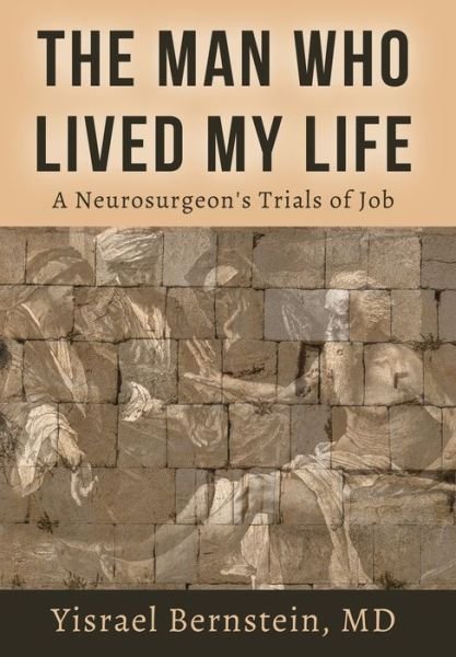 The Man Who Lived My Life - Yisrael Bernstein - Books - Indy Pub - 9781087800387 - September 24, 2019