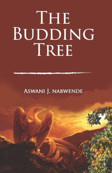 Cover for Aswani J Nabwende · The Budding Tree (Pocketbok) (2019)