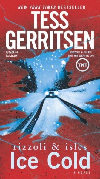 Cover for Tess Gerritsen · Ice Cold: A Rizzoli &amp; Isles Novel (Pocketbok) (2015)