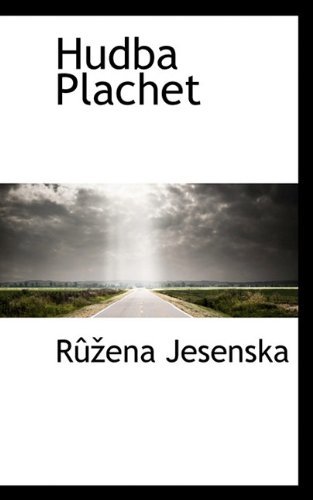 Hudba Plachet - Rûzena Jesenska - Bøger - BiblioLife - 9781117587387 - 17. december 2009