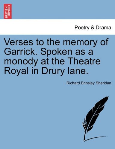 Cover for Richard Brinsley Sheridan · Verses to the Memory of Garrick. Spoken As a Monody at the Theatre Royal in Drury Lane. (Paperback Bog) (2011)