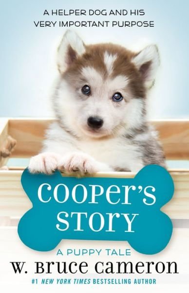 Cover for W. Bruce Cameron · Cooper's Story: A Puppy Tale - A Puppy Tale (Gebundenes Buch) (2021)