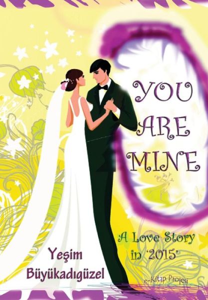 Cover for Yesim Buyukadiguzel · You Are Mine '2015' (Hardcover Book) (2013)