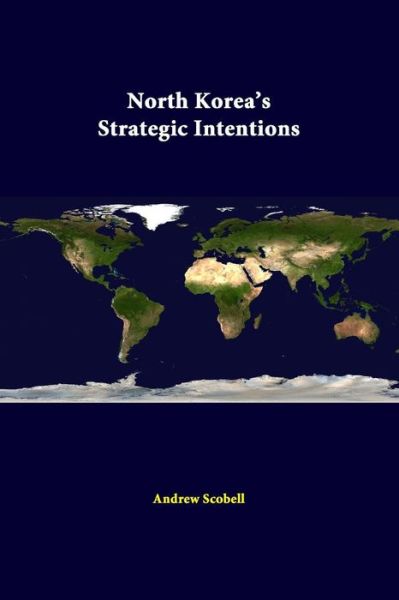 Cover for Andrew Scobell · North Korea's Strategic Intentions (Pocketbok) (2014)