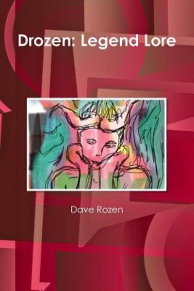 Cover for Dave Rozen · Drozen: Legend Lore, Homebrew Gaming (Paperback Book) (2016)