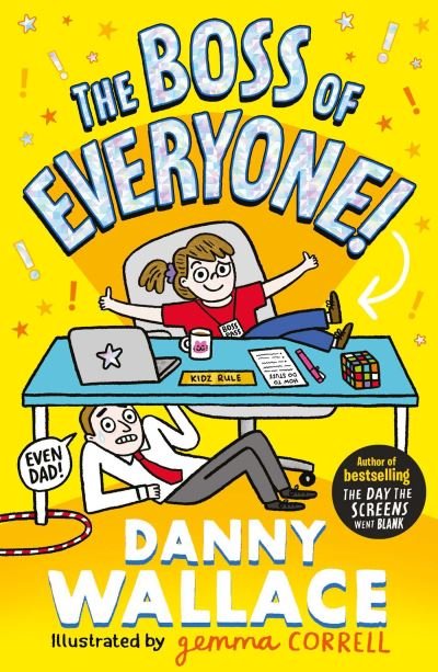 Cover for Danny Wallace · The Boss of Everyone: The brand-new comedy adventure from the author of The Day the Screens Went Blank (Pocketbok) (2023)