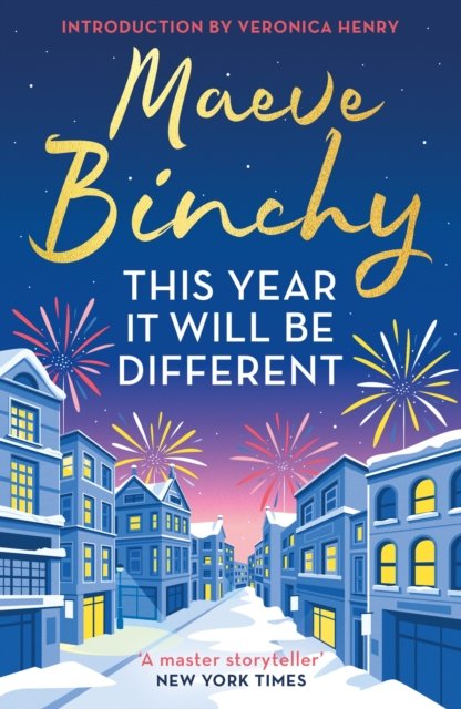 This Year It Will Be Different: Christmas stories from the world’s favourite storyteller - Maeve Binchy - Bücher - Orion Publishing Co - 9781398715387 - 9. November 2023