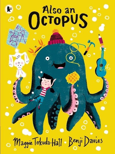 Also an Octopus - Maggie Tokuda-Hall - Books - Walker Books Ltd - 9781406373387 - May 1, 2017