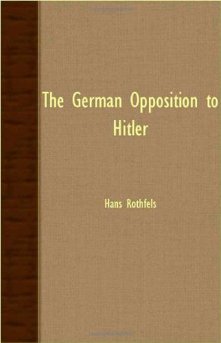 Cover for Hans Rothfels · The German Opposition to Hitler (Paperback Book) (2007)