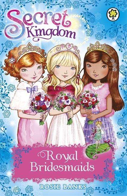 Cover for Rosie Banks · Secret Kingdom: Royal Bridesmaids: Special 8 - Secret Kingdom (Paperback Book) (2015)