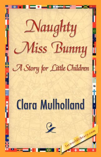 Cover for Clara Mulholland · Naughty Miss Bunny (Paperback Book) (2007)