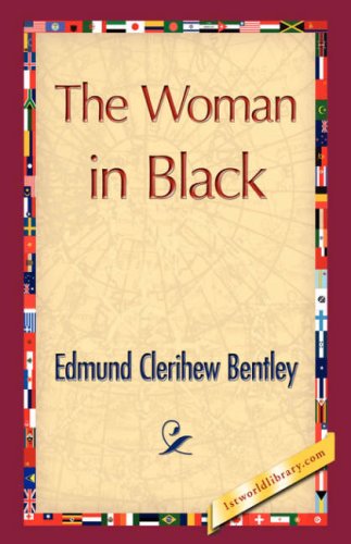 Cover for Edmund Clerihew Bentley · The Woman in Black (Hardcover Book) (2007)