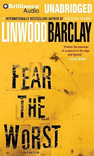 Cover for Linwood Barclay · Fear the Worst (Audiobook (CD)) [Unabridged edition] (2009)