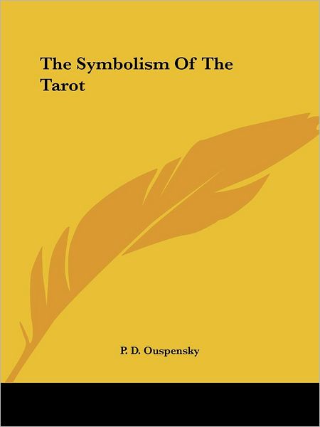 Cover for P. D. Ouspensky · The Symbolism of the Tarot (Paperback Book) (2005)