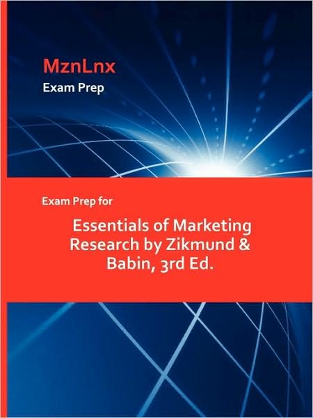 Cover for Zikmund &amp; Babin, &amp; Babin · Exam Prep for Essentials of Marketing Research by Zikmund &amp; Babin, 3rd Ed. (Taschenbuch) (2009)