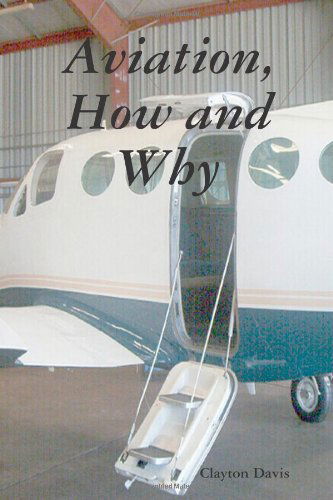 Cover for Clayton Davis · Aviation, How and Why (Paperback Book) (2007)