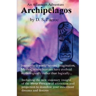 Cover for D S Faeroe · Archipelagos: an Atlantean Adventure (Pocketbok) (2007)