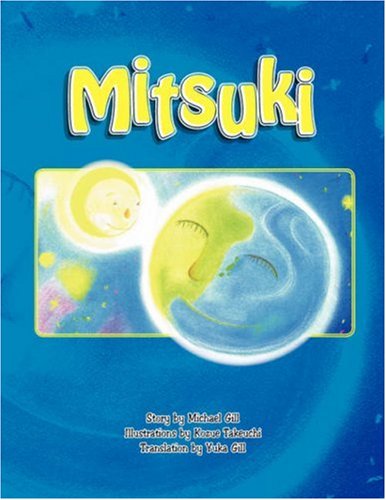 Cover for Michael Gill · Mitsuki (Paperback Book) [Bilingual edition] (2008)