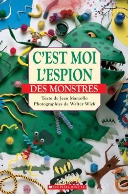 C'Est Moi l'Espion Des Monstres - Jean Marzollo - Livros - Scholastic - 9781443114387 - 1 de setembro de 2011