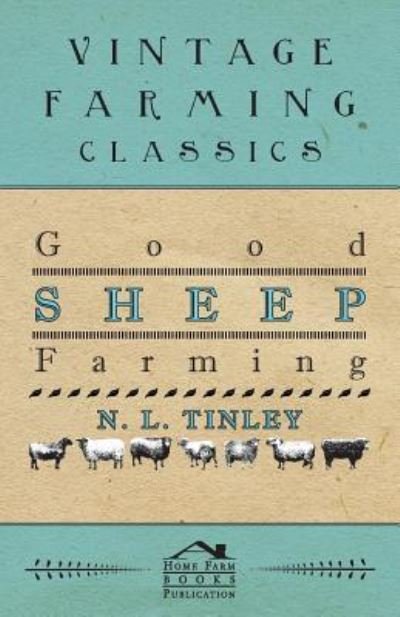 Cover for N L Tinley · Good Sheep Farming (Pocketbok) (2010)