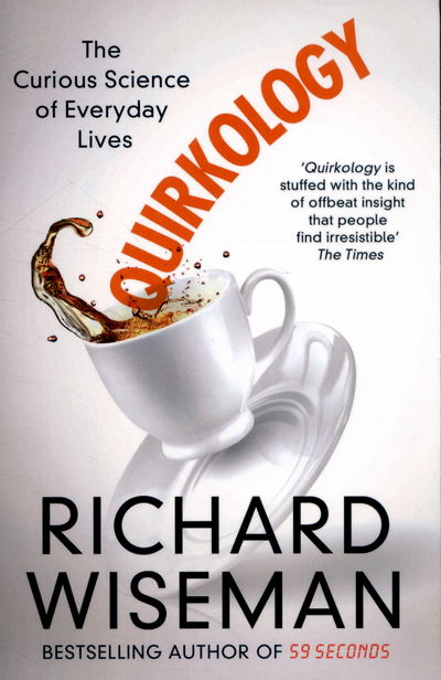 Cover for Richard Wiseman · Quirkology: The Curious Science of Everyday Lives (Paperback Bog) [Main Market Ed. edition] (2015)