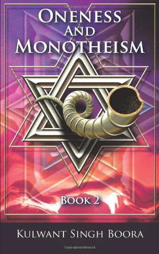Cover for Kulwant Singh Boora · Oneness and Monotheism: Book 2 (Pocketbok) (2009)