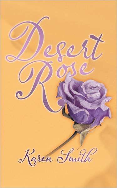 Cover for Karen Smith · Desert Rose (Paperback Book) (2009)