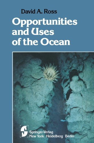 Cover for David A. Ross · Opportunities and Uses of the Ocean (Paperback Book) [Softcover reprint of the original 1st ed. 1978 edition] (2011)