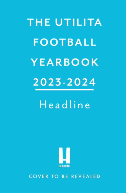 Cover for Headline · The Utilita Football Yearbook 2023-2024 (Pocketbok) (2023)