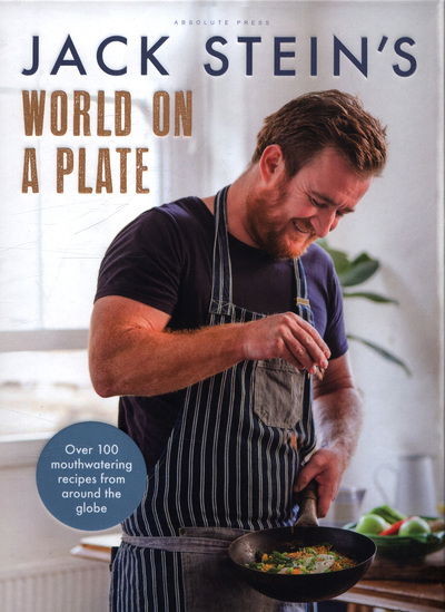 Cover for Jack Stein · Jack Stein's World on a Plate: Local produce, world flavours, exciting food (Hardcover Book) (2018)