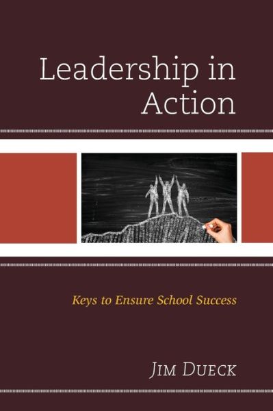 Cover for Jim Dueck · Leadership in Action: Keys to Ensure School Success (Paperback Book) (2020)