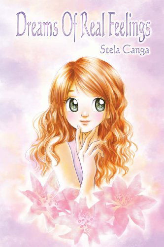Cover for Stela Canga · Dreams of Real Feelings (Paperback Book) (2012)