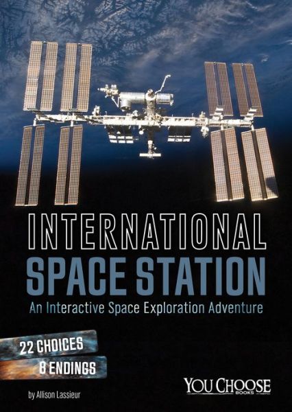 Cover for Allison Lassieur · International Space Station - You Choose (Paperback Book) (2016)