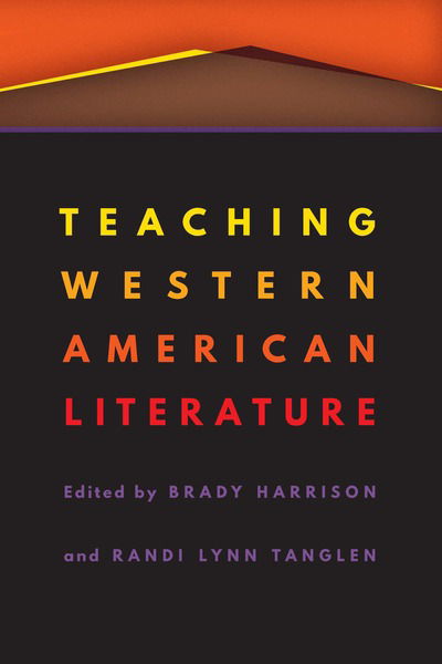 Cover for Teaching Western American Literature - Postwestern Horizons (Paperback Book) (2020)